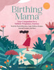 Book cover of: Birthing Mama. By: Corinne Andrews