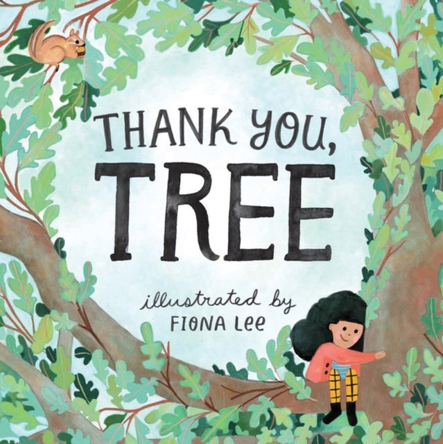 Book cover of: Thank You, Tree. By: Editors of Storey Publishing