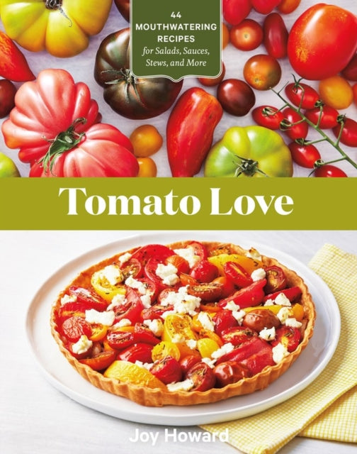 Book cover of: Tomato Love. By: Joy Howard