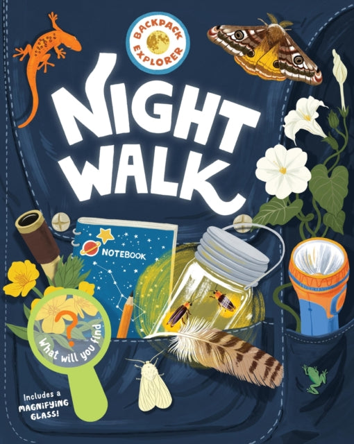Book cover of: Backpack Explorer: Night Walk. By: Editors of Storey Publishing