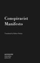 Book cover of: Conspiracist Manifesto. By: Robert Hurley