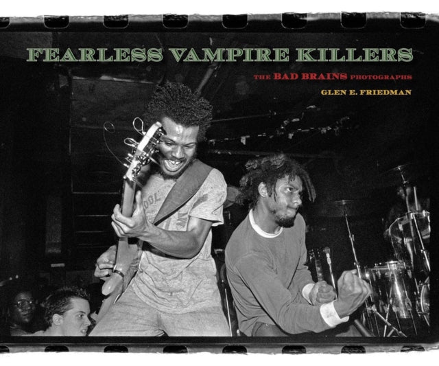 Book cover of: Fearless Vampire Killers. By: Glen E. Friedman