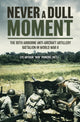 Book cover of: Never a Dull Moment. By: Arthur 'Ben' Powers