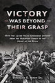 Book cover of: Victory Was Beyond Their Grasp. By: Douglas E. Nash