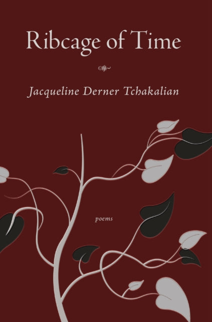 Book cover of: Ribcage of Time. By: Jacqueline Tchakalian