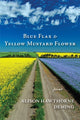 Book cover of: Blue Flax & Yellow Mustard Flower. By: Alison Hawthorne Deming