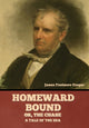 Book cover of: Homeward Bound; Or, the Chase