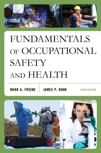 Book cover of: Fundamentals of Occupational Safety and Health. By: Mark Friend