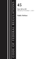 Book cover of: Code of Federal Regulations, TITLE 45 PUBLIC WELFARE 200-499, Revised as of October 1, 2023