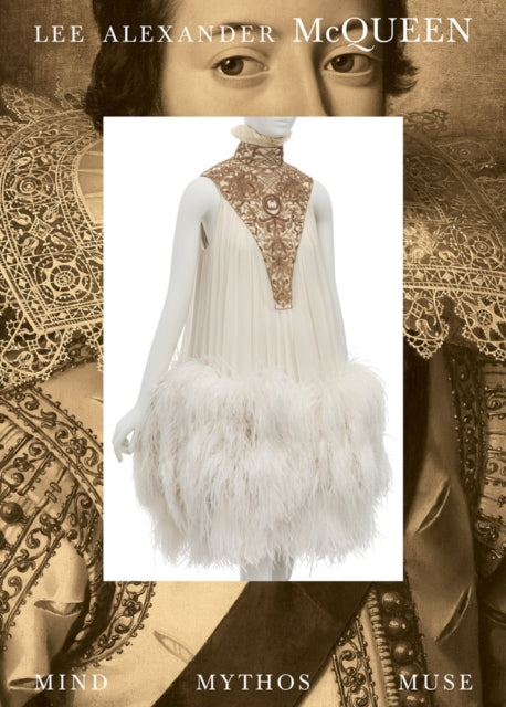 Book cover of: Lee Alexander McQueen: Mind, Mythos, Muse. By: Lee Alexander McQueen