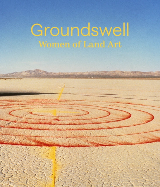 Book cover of: Groundswell: Women of Land Art. By: Leigh Arnold