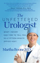 Book cover of: Unfettered Urologist. By: Martha B. Boone
