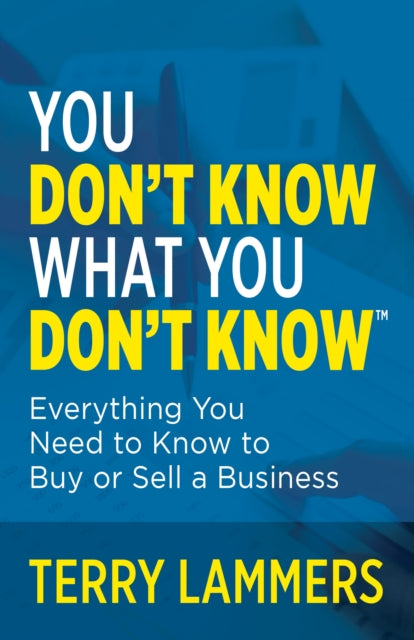 Book cover of: You Don't Know What You Don't Know. By: Terry Lammers