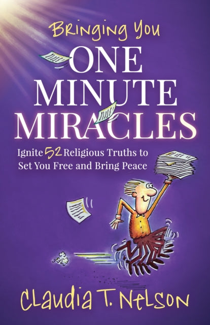 Book cover of: One Minute Miracles. By: Claudia T. Nelson