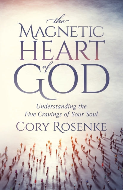 Book cover of: Magnetic Heart of God. By: ROSENKE