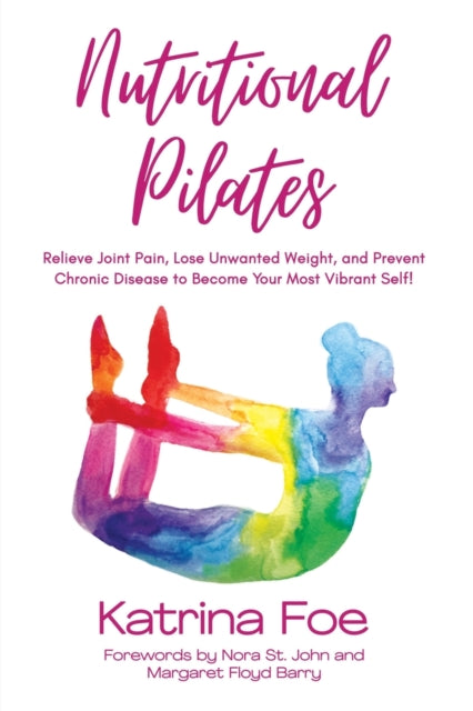 Book cover of: Nutritional Pilates. By: Katrina Foe