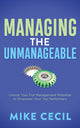 Book cover of: Managing the Unmanageable. By: Mike Cecil