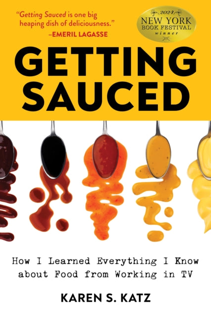 Book cover of: Getting Sauced. By: Karen S. Katz