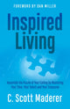 Book cover of: Inspired Living. By: C. Scott Maderer