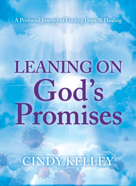 Book cover of: Leaning on God's Promises. By: Cindy Dedo Kelley