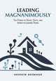 Book cover of: Leading Magnanimously