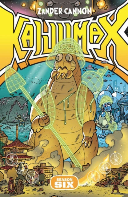 Book cover of: Kaijumax Season 6. By: Zander Cannon