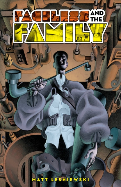 Book cover of: Faceless and the Family. By: Matt Lesniewski