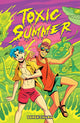 Book cover of: Toxic Summer. By: Derek Charm