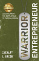 Book cover of: Warrior Entrepreneur. By: Zachary L. Green