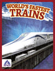 Book cover of: World’s Fastest Trains. By: Brienna Rossiter