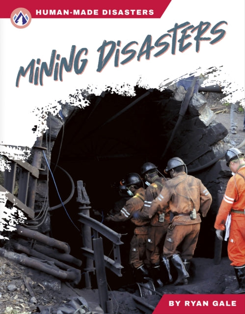 Book cover of: Mining Disasters. By: Ryan Gale