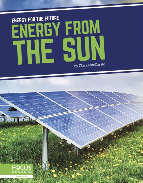 Book cover of: Energy from the Sun. By: Clara MacCarald
