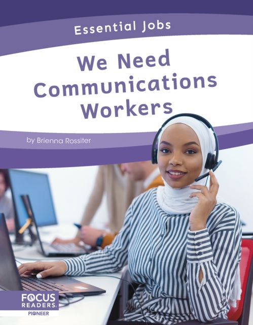 Book cover of: We Need Communications Workers. By: Brienna Rossiter