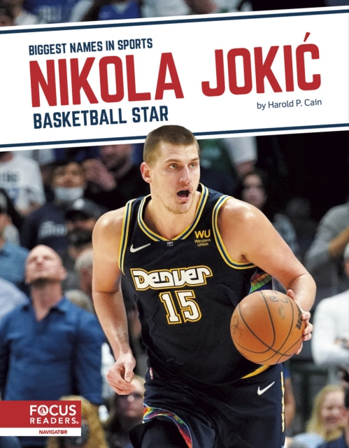 Book cover of: Nikola Jokic. By: Harold P. Cain