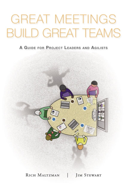 Book cover of: Great Meetings Build Great Teams. By: Rich Maltzman