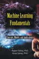 Book cover of: Machine Learning Fundamentals. By: Amar Sahay
