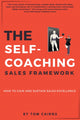 Book cover of: Self-Coaching Sales Framework. By: Tom Cairns