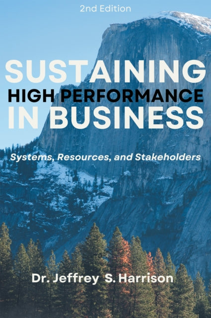 Book cover of: Sustaining High Performance in Business