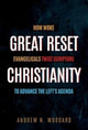 Book cover of: Great Reset Christianity. By: Andrew N. Woodard