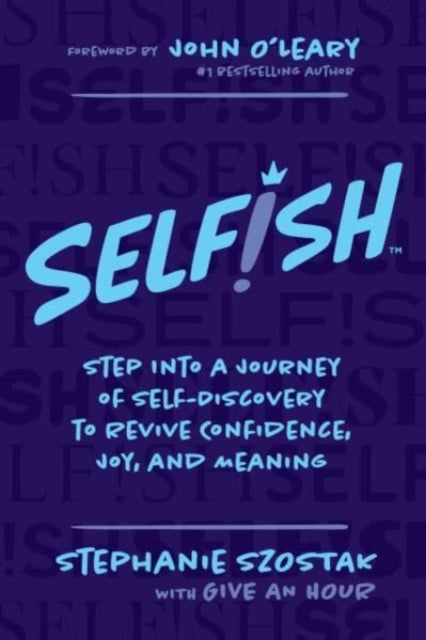 Book cover of: Selfish. By: Stephanie Szostak