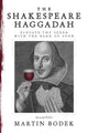 Book cover of: Shakespeare Haggadah. By: Martin M. Bodek