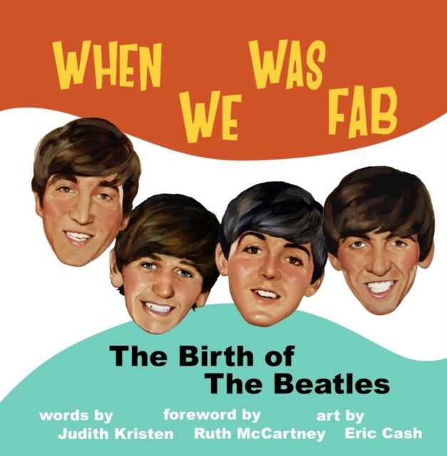 Book cover of: When We Was Fab. By: Judith Kristen