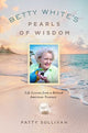 Book cover of: Betty White's Pearls of Wisdom. By: Patty Sullivan