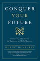 Book cover of: Conquer Your Future