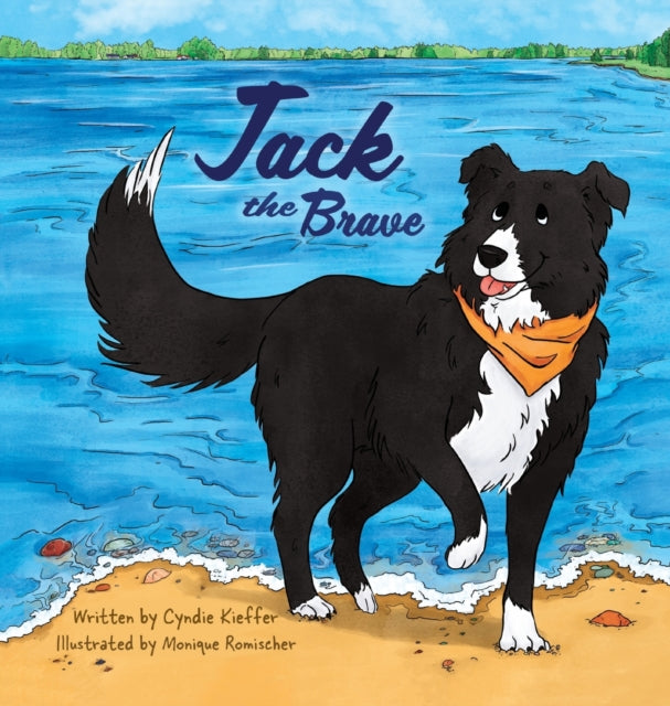 Book cover of: Jack the Brave. By: Cyndie Kieﬀer