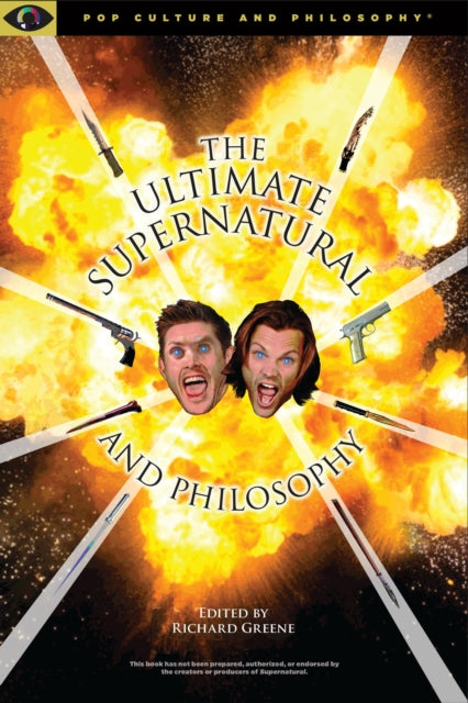 Book cover of: Ultimate Supernatural and Philosophy. By: Richard Greene