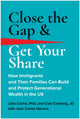 Book cover of: Close the Gap & Get Your Share. By: Julio Cacho