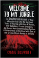 Book cover of: Welcome to My Jungle. By: Craig Duswalt