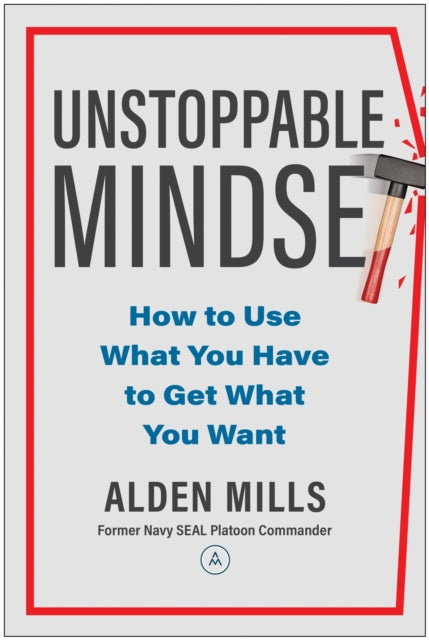 Book cover of: Unstoppable Mindset. By: Alden Mills