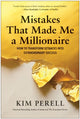 Book cover of: Mistakes that Made Me a Millionaire. By: Kim Perell